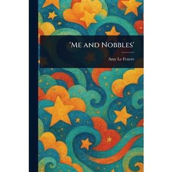 'Me and Nobbles'