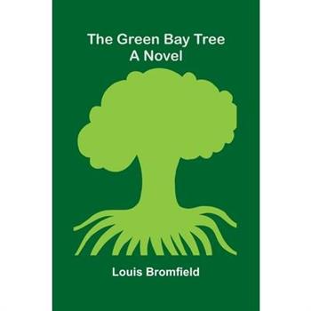 The green bay tree