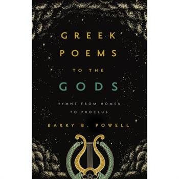 Greek Poems to the Gods