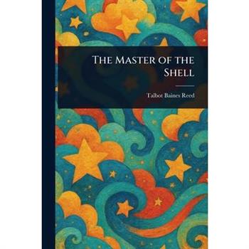 The Master of the Shell