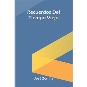 Recuerdos Del Tiempo Viejo