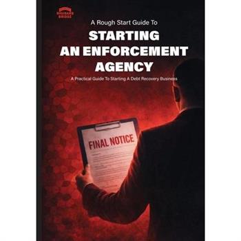Starting An Enforcement Agency