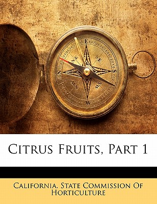 Citrus Fruits, Part 1