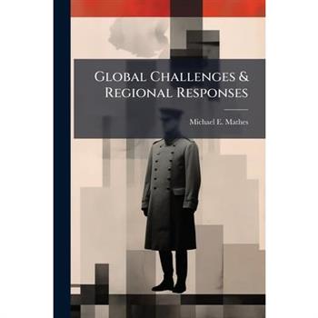 Global Challenges & Regional Responses