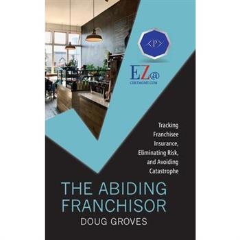 The Abiding Franchisor