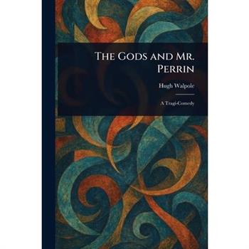 The Gods and Mr. Perrin