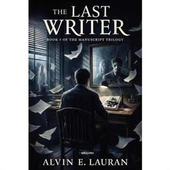 The Last Writer The Cursed Manuscript Book 3