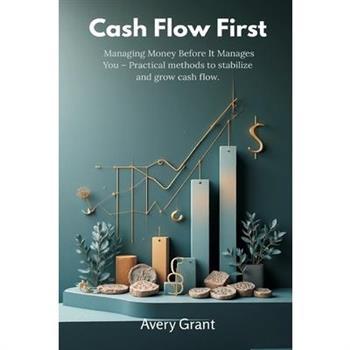 Cash Flow First