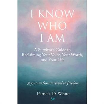 I Know Who I Am