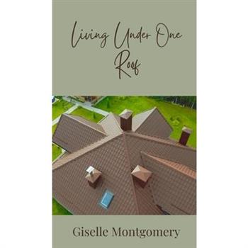 Living Under One Roof
