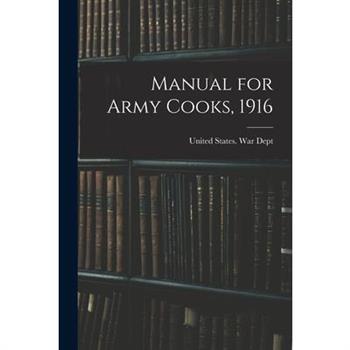 Manual for Army Cooks, 1916
