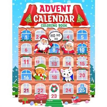 Advent Calendar Coloring Book: 25 Numbered Christmas Coloring    pages for Kids and adults
