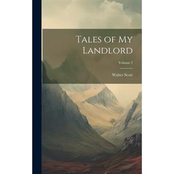 Tales of My Landlord; Volume 2