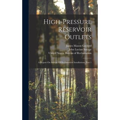 High-pressure Reservoir Outlets