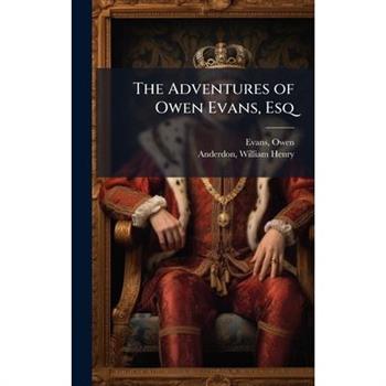 The Adventures of Owen Evans, Esq