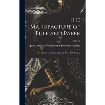 The Manufacture of Pulp and Paper