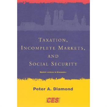 Taxation, Incomplete Markets, And Social Security