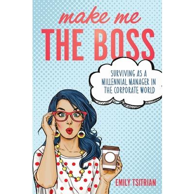 Make Me the Boss