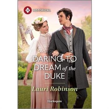 Daring to Dream of the Duke