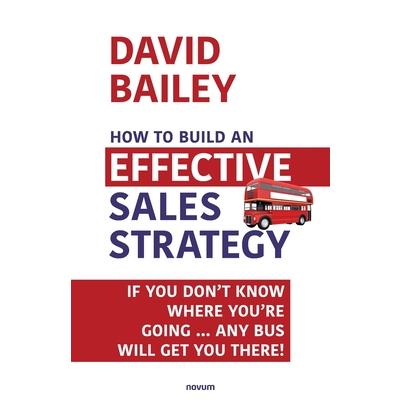 How to Build an Effective Sales Strategy
