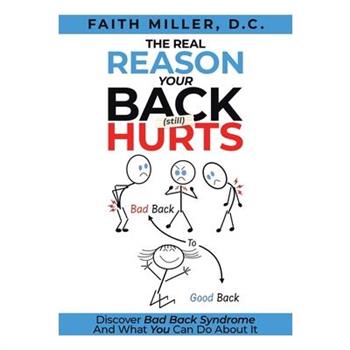 The Real Reason Your Back (Still) Hurts