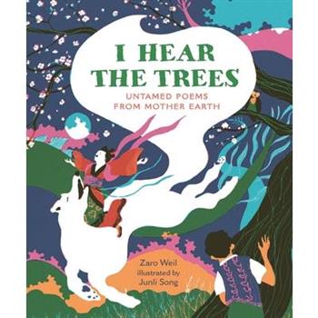 I Hear the Trees