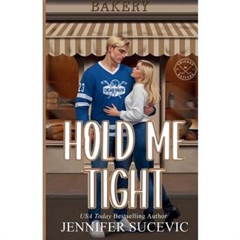 Hold Me Tight (Illustrated Cover)