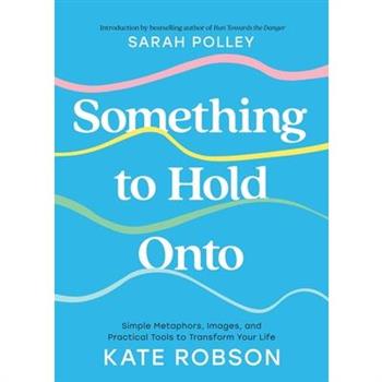 Something to Hold Onto