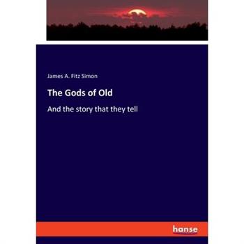 The Gods of Old