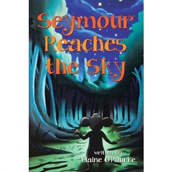 Seymour Reaches the Sky