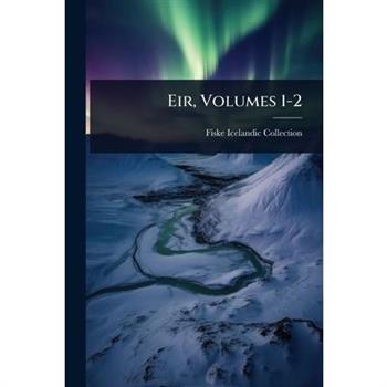 Eir, Volumes 1-2