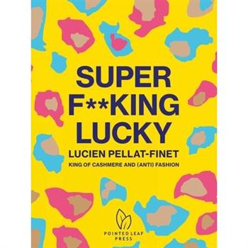 Super F**king Lucky