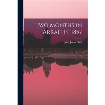 Two Months in Arrah in 1857