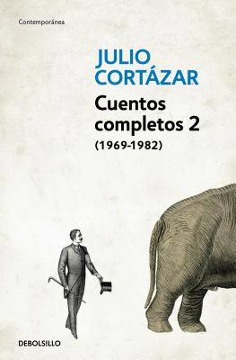Cuentos completos 2 (1969-1983) / Complete Short Stories 2 (1969-1983)