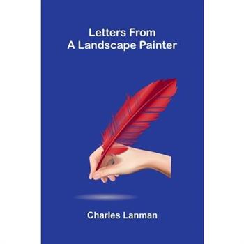 Letters from a Landscape Painter