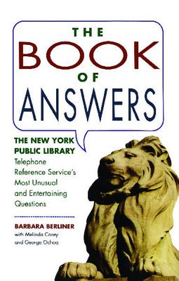 Book of Answers: The New York Public Library Telephone Reference Service's Most
