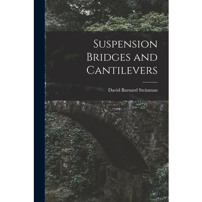 Suspension Bridges and Cantilevers