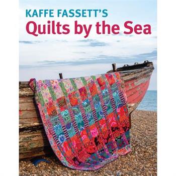 Kaffe Fassett Quilts by the Sea
