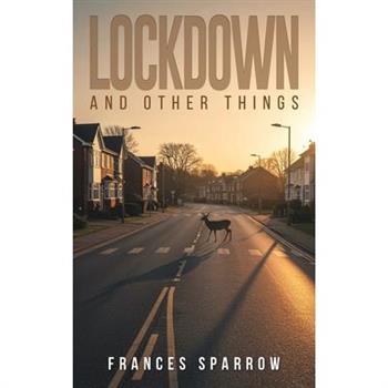 Lockdown and Other Things