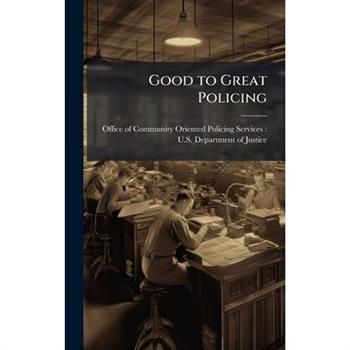 Good to Great Policing