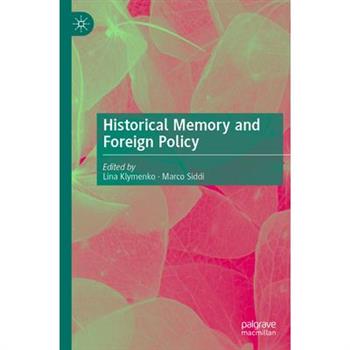 Historical Memory and Foreign Policy