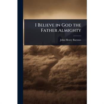 I Believe in God the Father Almighty