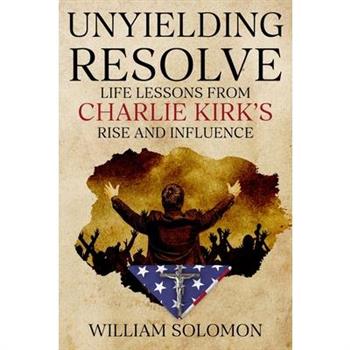 Unyielding Resolve
