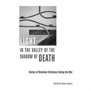 Light in the Valley of the Shadow of Death