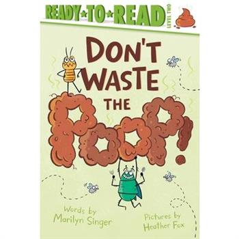 Don't Waste the Poop!