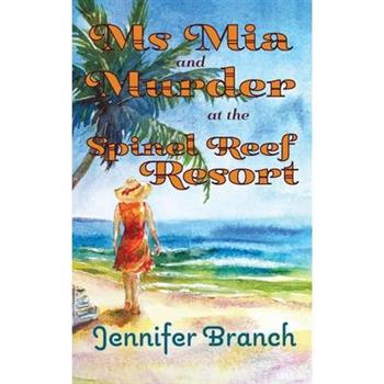 Ms. Mia and Murder at the Spinel Reef Resort