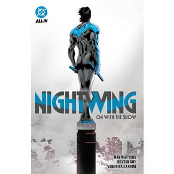Nightwing Vol. 1: On with the Show