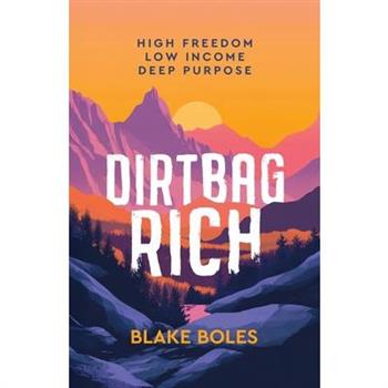 Dirtbag Rich