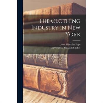The Clothing Industry in New York