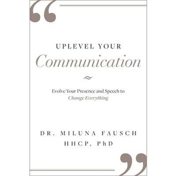 Uplevel Your Communication